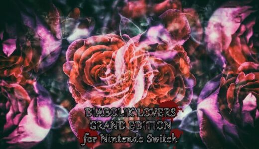 DIABOLIK LOVERS GRAND EDITION for Nintendo Switch｜無印ネタバレ感想